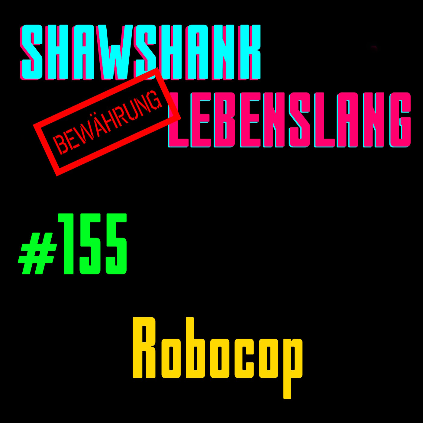Folge 155 - Robocop
