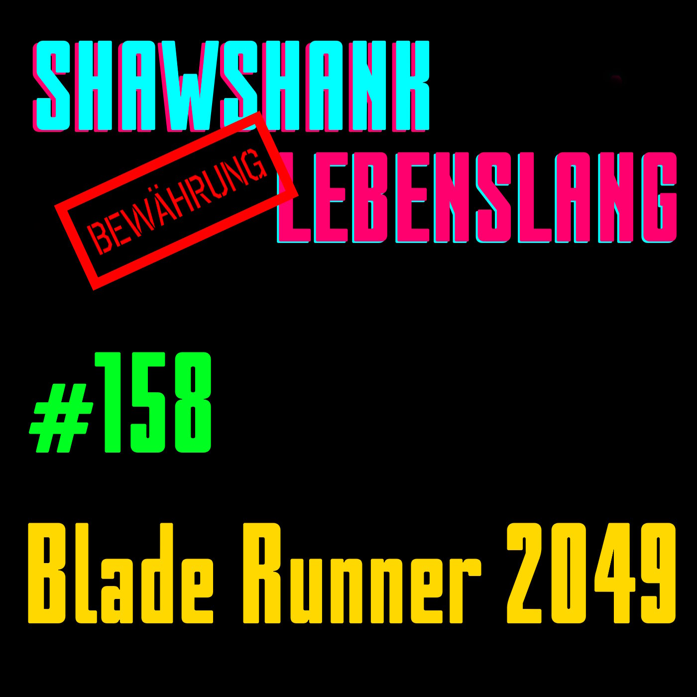 Folge 158 - Blade Runner 2049