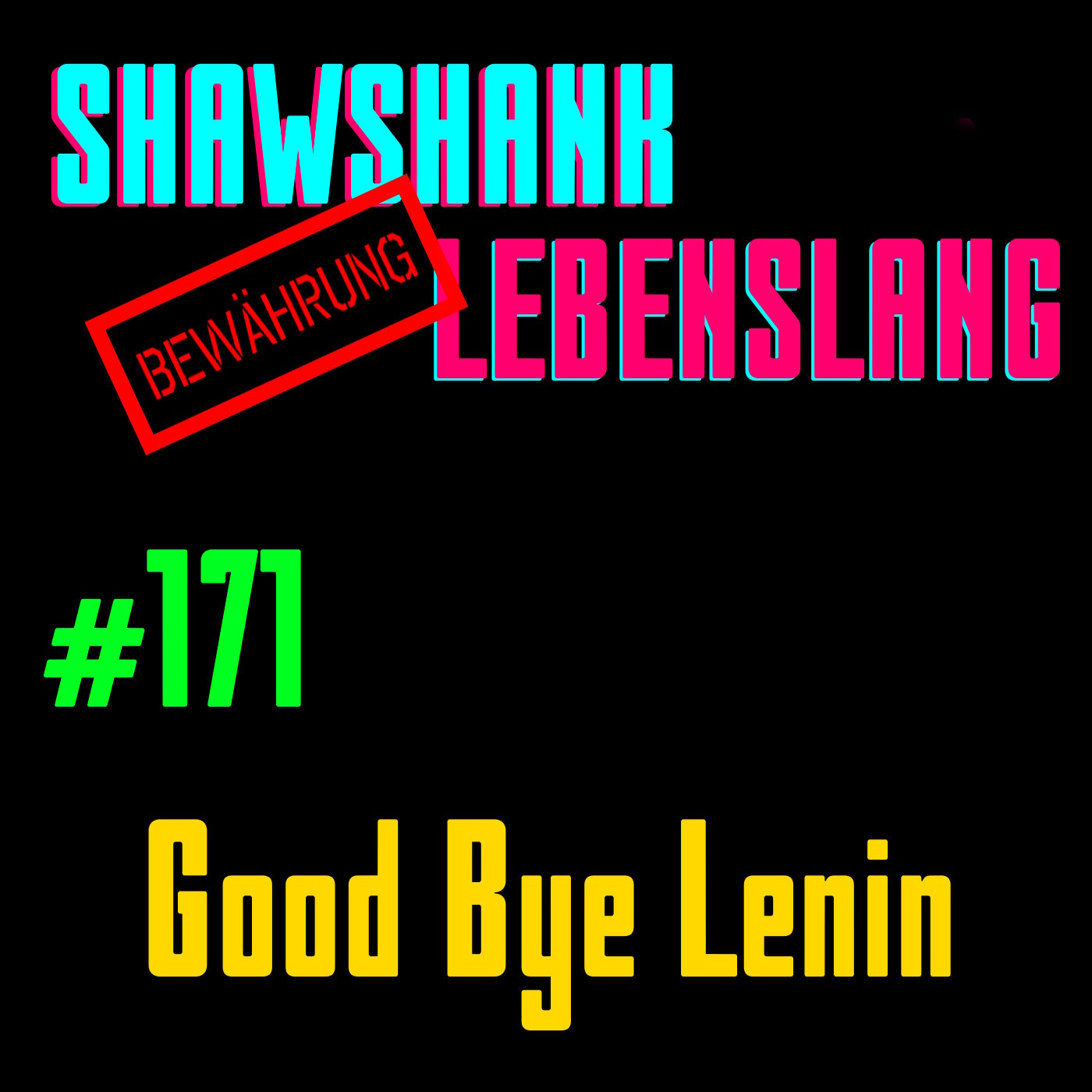 Folge 171 - Good Bye Lenin